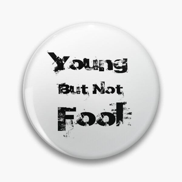 Item preview, Young But Not Fool - April Fools designed and sold by Trendy Design.