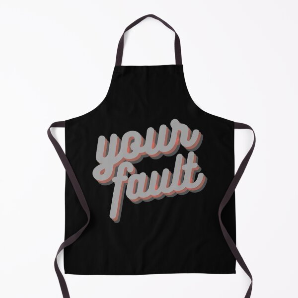 Item preview, Your Fault designed and sold by CotaLevy.