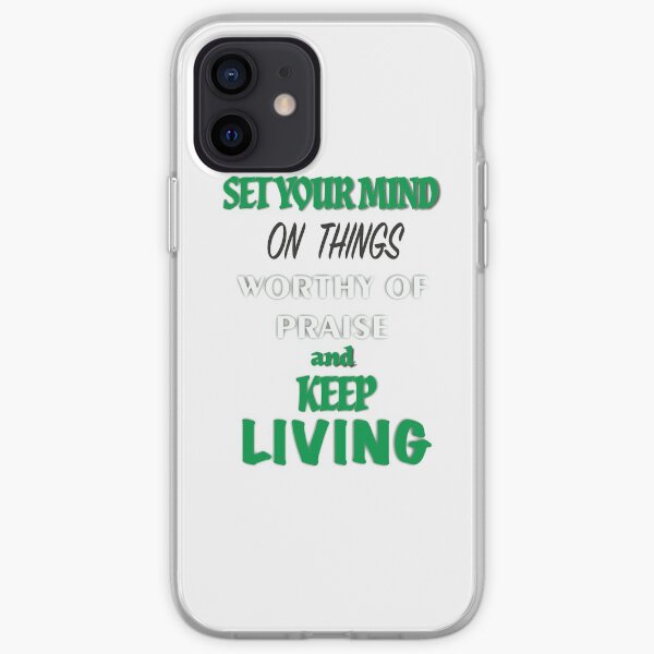 Keep Living iPhone Soft Case