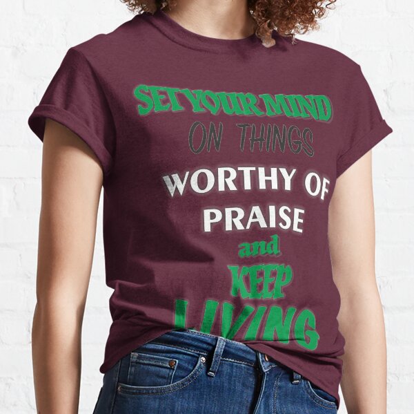 Keep Living Classic T-Shirt