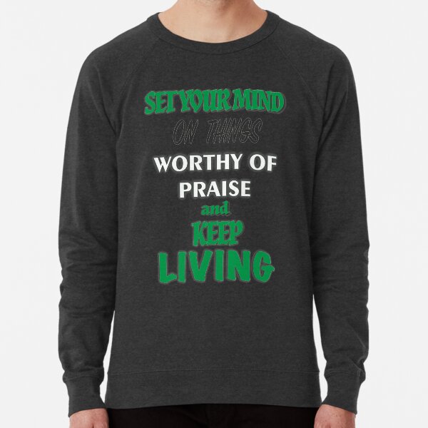Keep Living Lightweight Sweatshirt