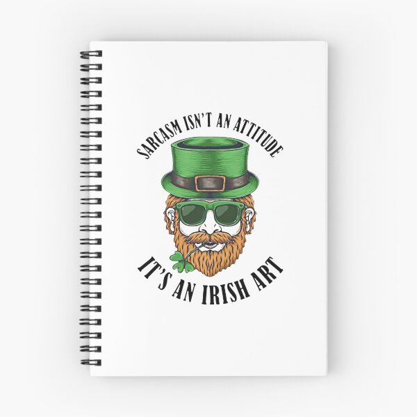 Item preview, Sarcasm Is'nt An Attitude It's An Irish Art designed and sold by CarolineJonas.