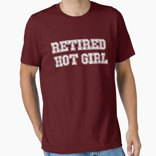 Retired Hot Girl Essential T-Shirt