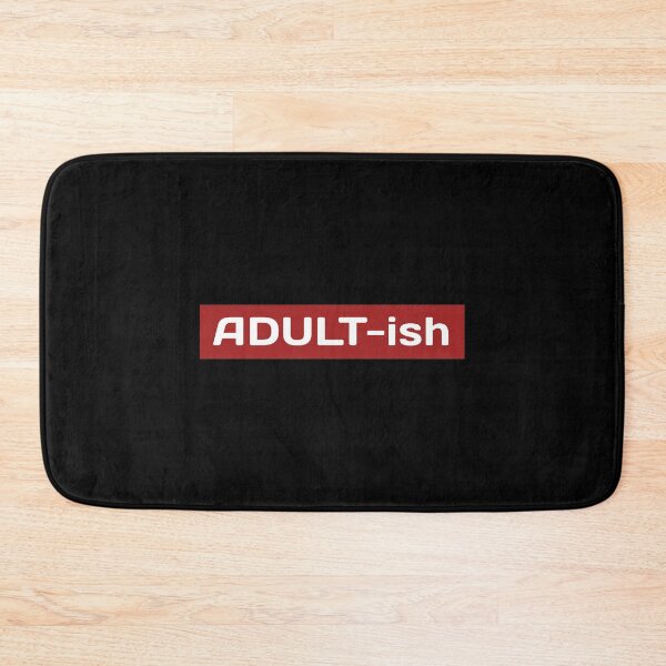 Item preview, Adult, Adultish, Aldult-ish designed and sold by MelanieMerches.