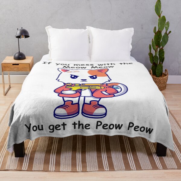 Item preview, You Mess With The Meow Meow You Get The Peow Peow designed and sold by Ashi17.