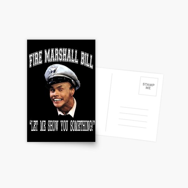 fire marshall bill quotes