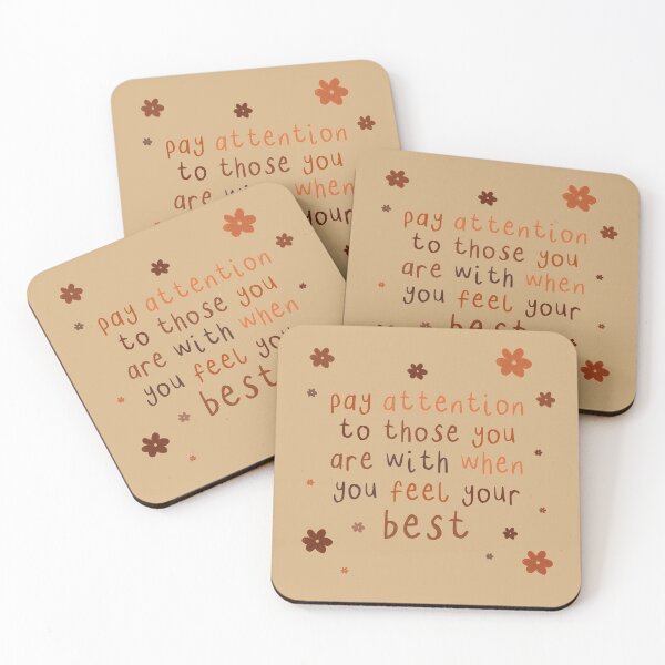 Item preview, Pay attention to those you are with when you feel your best designed and sold by tiredninny.