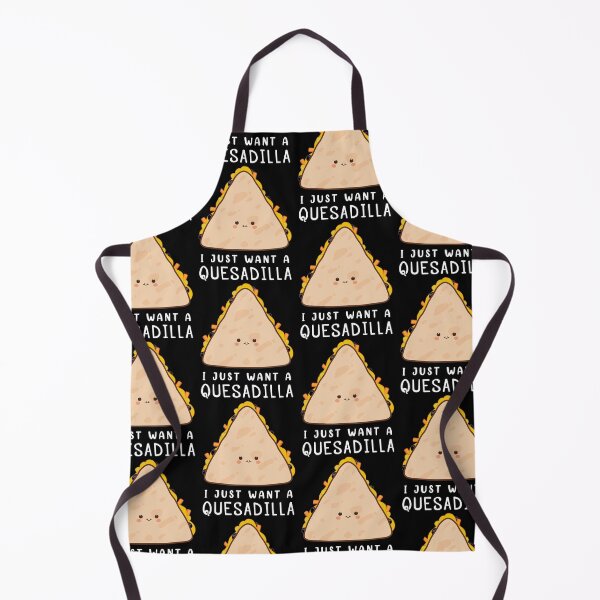 Item preview, Funny Mexican Food Lover I Just Want A Quesadilla design designed and sold by jakehughes2015.