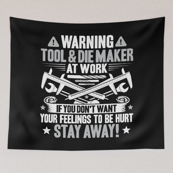 Item preview, Tool & Die Maker Toolmaker Tool And Die Maker designed and sold by Krautshirts.