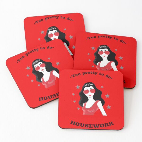 Item preview, Too pretty to do housework  designed and sold by domdjs4239.