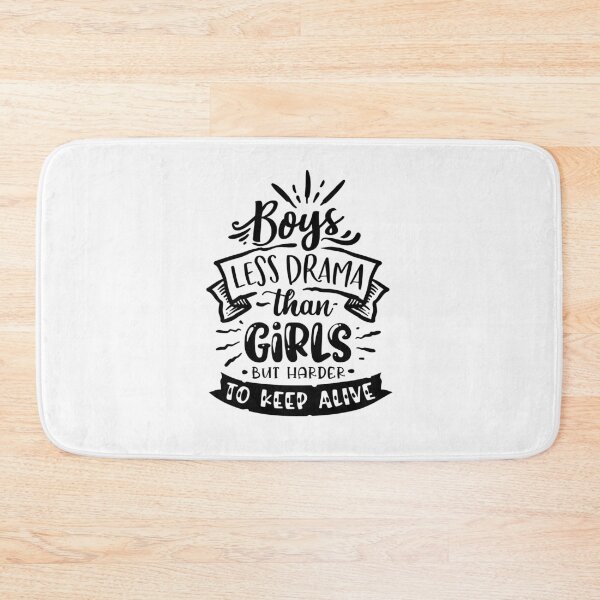 Item preview, Boys Less Drama Than Girls But Harder To Keep Alive -mom puns designed and sold by shivani21061993.