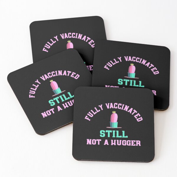 Item preview, Fully Vaccinated Still Not A Hugger  designed and sold by TheaDesign.
