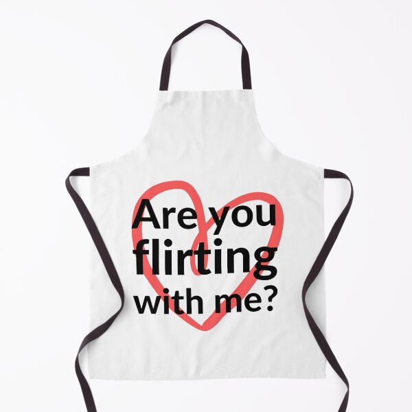 Item preview, Are you flirting with me? designed and sold by stjin.