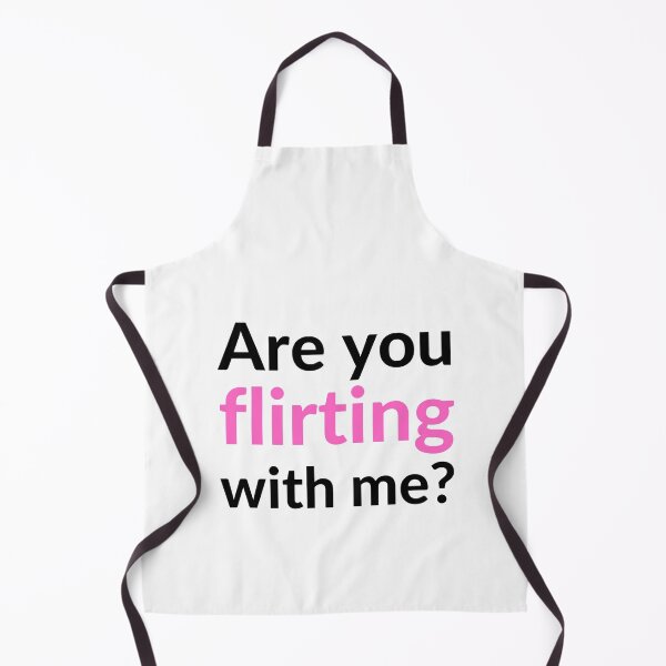 Item preview, Are you flirting with me? designed and sold by stjin.