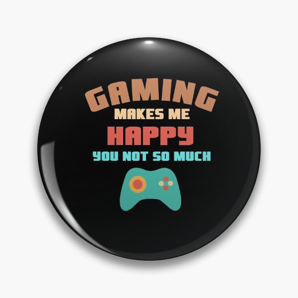 Item preview, Gaming makes me happy, you not so much  designed and sold by TheaDesign.