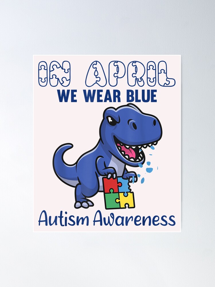 Rainbow Autism In April We Wear Blue Autism Awareness Month Poster