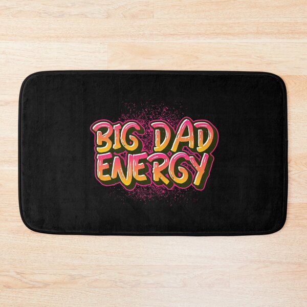 Item preview, Big Dad Energy designed and sold by WPahat.