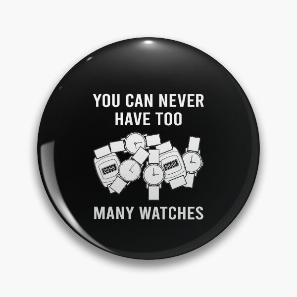 Item preview, Watch collector man can never have enough watches designed and sold by ElBeDesigns.