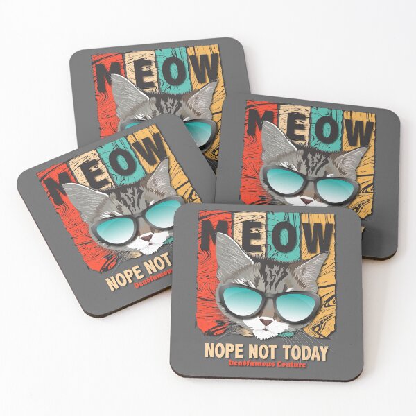 Item preview, Nope Not Today Kitty Cat Meow designed and sold by Dead-Famous.