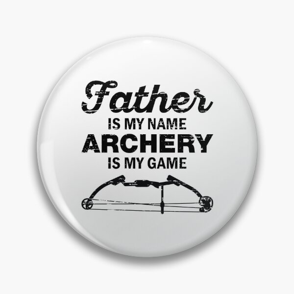 Item preview, Father Is My Name Archery Is My Game Funny Archer Dad Quote designed and sold by Scratches Tees.