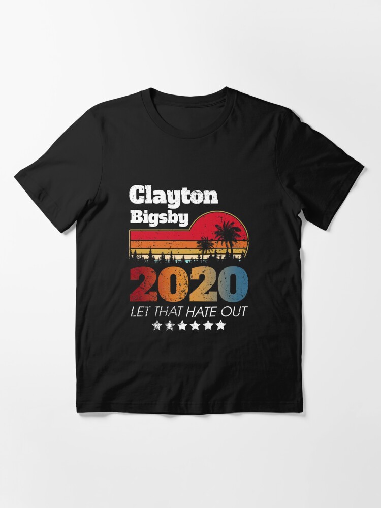 Clayton bigsby sales 2020 shirt