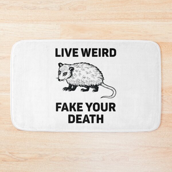 Item preview, Live Weird Fake Your Death Funny Opossum Lover Joke designed and sold by Scratches Tees.