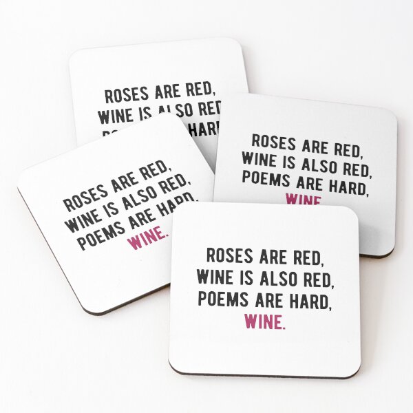 Item preview, Roses Are Red, Wine Is Also Red Funny Wine Drinker Sayings designed and sold by Scratches Tees.