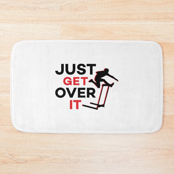 Item preview, Just Get Over It Funny Motivational Hurdling Quote designed and sold by Scratches Tees.