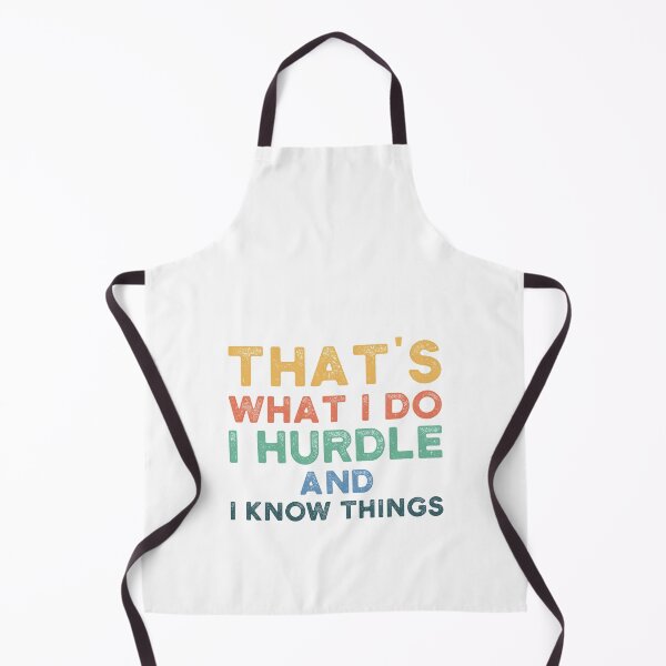 Item preview, That's What I Do I Hurdle Funny Hurdling Lover Sayings designed and sold by Scratches Tees.
