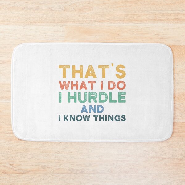 Item preview, That's What I Do I Hurdle Funny Hurdling Lover Sayings designed and sold by Scratches Tees.