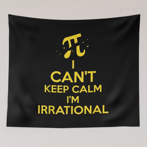 Aperçu de l'œuvre FUNNY CANT KEEP CALM IM Journée nationale de pi IRRATIONNELLE créée et vendue par LorineWei.