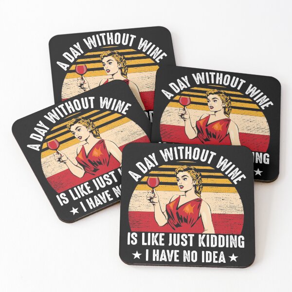 Item preview, A Day without Wine is Like Just Kidding I Have no Idea - Wine Lovers Gift designed and sold by hyggekrog.