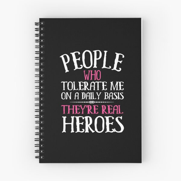 Item preview, People Who Tolerate Me They're Real Heroes designed and sold by TheaDesign.