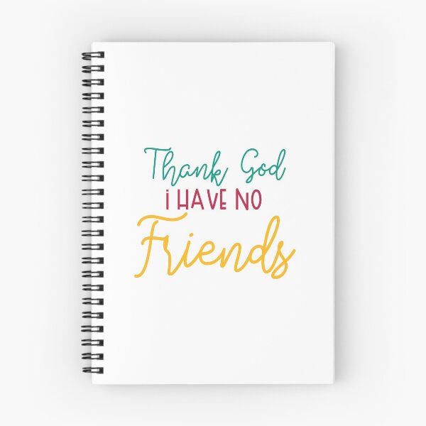Item preview, Thank God I have No Friends designed and sold by Mode Tees.