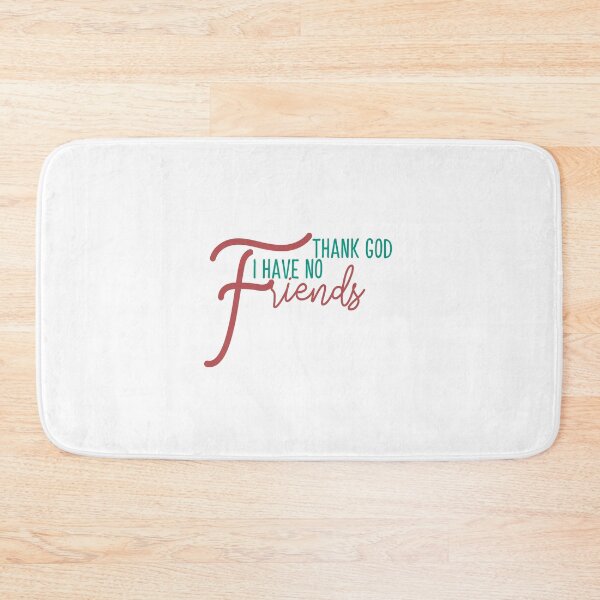 Item preview, Thank God I have No Friends designed and sold by Mode Tees.
