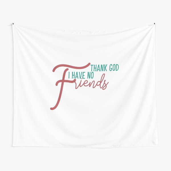 Aperçu de l'œuvre Dieu merci, je n'ai pas d'amis créée et vendue par Mode Tees.