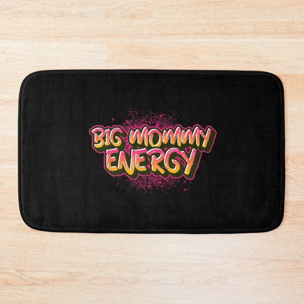 Item preview, Big Mommy Energy designed and sold by WPahat.