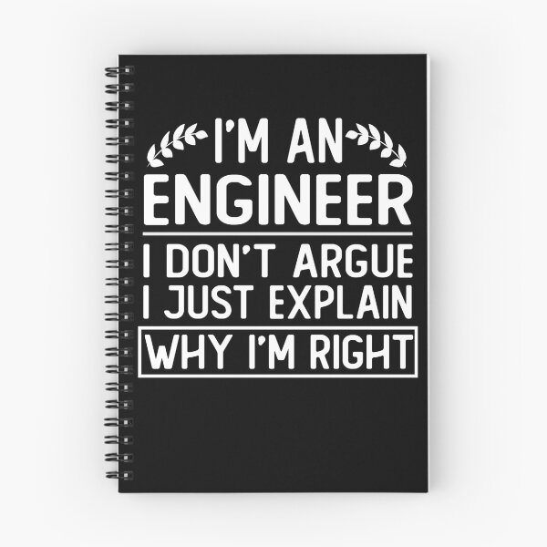 Item preview, i'm an engineer i don't argue i just explain why i'm right funny gift designed and sold by alaechamlal.