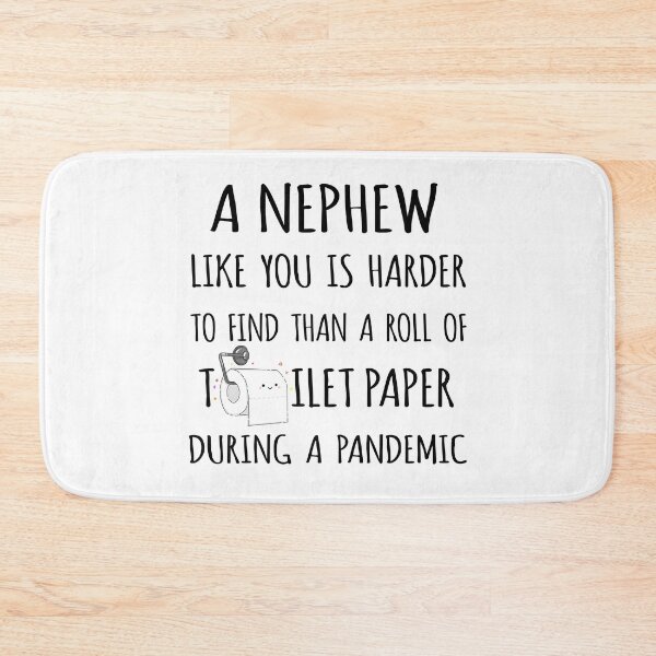 Item preview, A Nephew Like You is Harder to Find than a Roll of Toilet Paper During a Pandemic designed and sold by niftyhub.