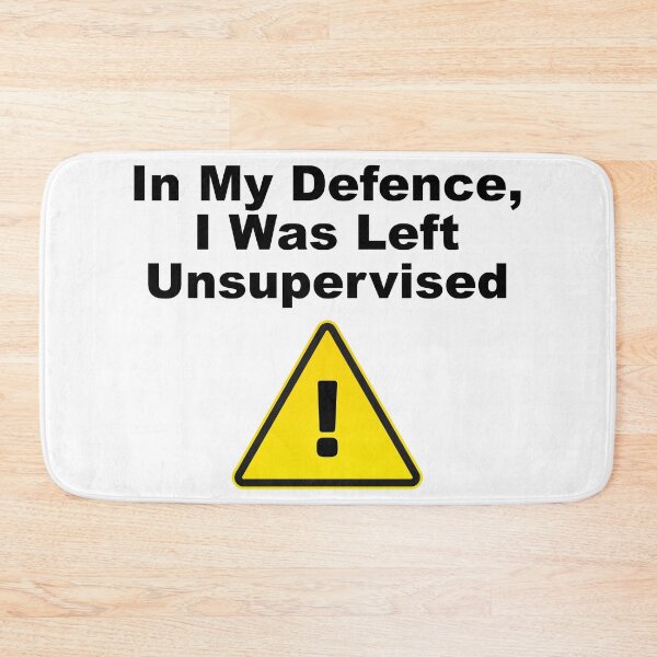 Item preview, in my defence, I was left unsupervised designed and sold by PebblesPrint.