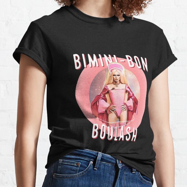 Bimini Bon boulash RuPauls Drag Race UK Classic T-Shirt