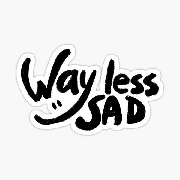 Item preview, Way less sad by AJR designed and sold by irisreads.