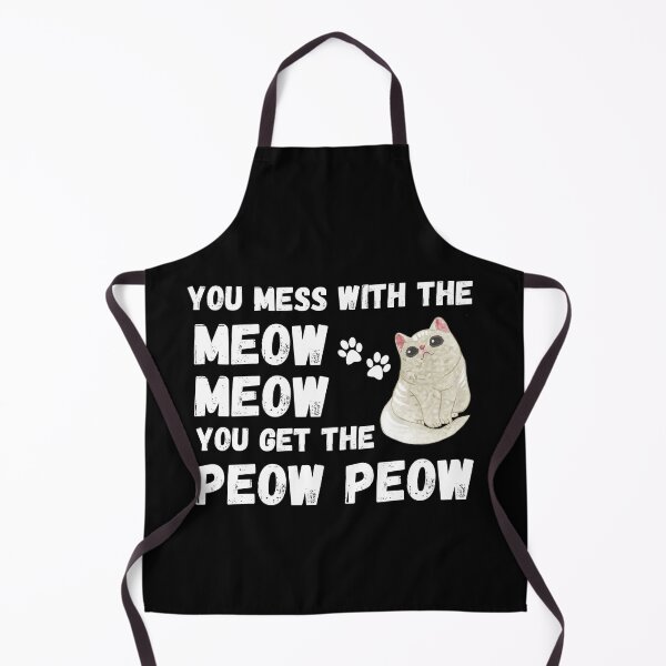Item preview, You Mess With The Meow Meow You Get This Peow Peow designed and sold by Johan Liebert.