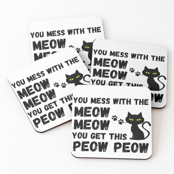 Item preview, You Mess With The Meow Meow You Get This Peow Peow designed and sold by Johan Liebert.