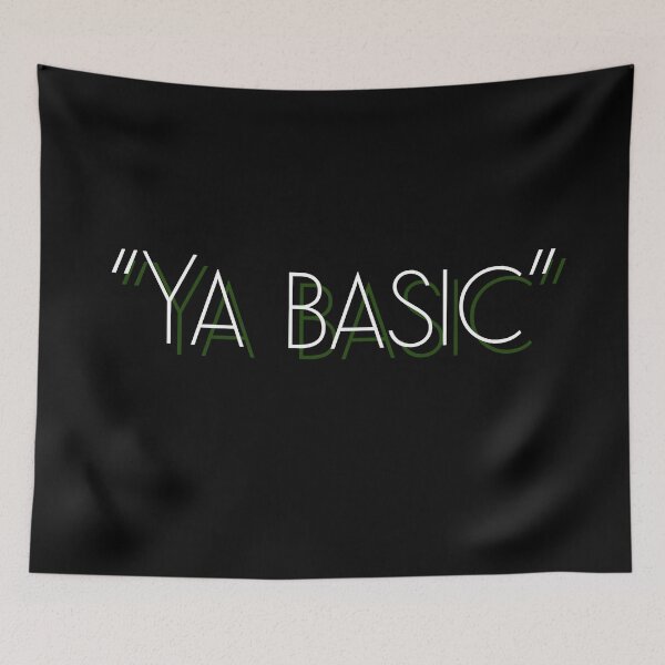 Item preview, Ya basic pun meme good funny place gift designed and sold by ICRainbowMoons.