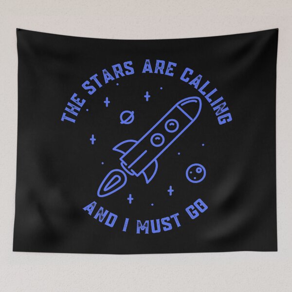 Item preview, The Stars Are Calling and I Must Go Astronomy Lovers Gift designed and sold by Nathalie Aynié.