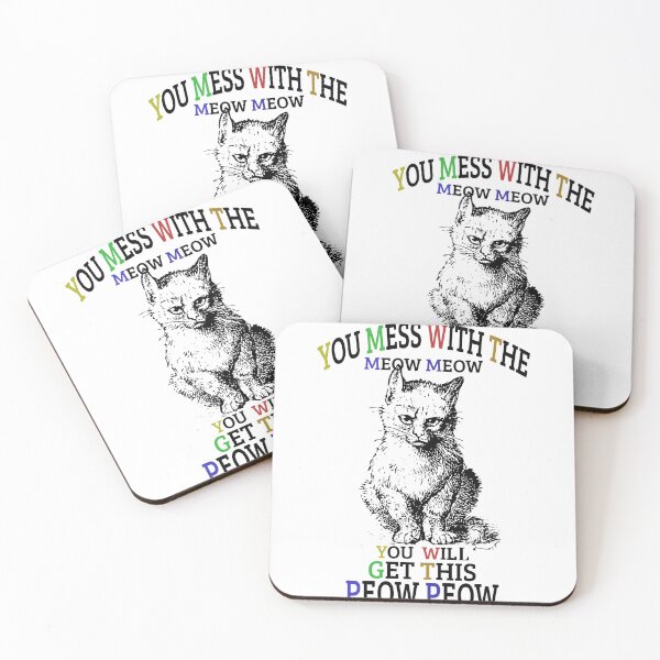 Item preview, You Mess With The Meow Meow You Get This Peow Peow designed and sold by Gamers Hub.