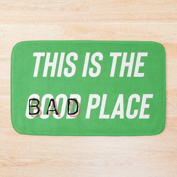 Item preview, The good bad place meme pun funny gift designed and sold by ICRainbowMoons.