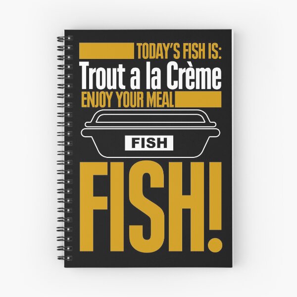 Item preview, Todays Fish is Trout a la Creme Enjoy Your Meal designed and sold by Meta Cortex.