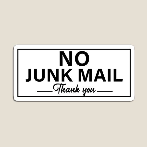 Item preview, No Junk Mail | No Junk mail Sign  designed and sold by Rexoo.